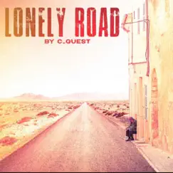 Lonely Road - Single by C quest album reviews, ratings, credits