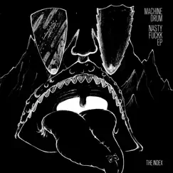 Nastyfuckk - EP by Machinedrum album reviews, ratings, credits