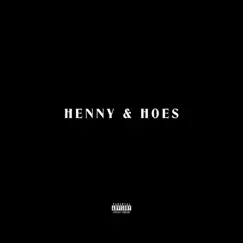 Henny N Hoes (feat. Rikk Reighn) Song Lyrics