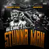 Stunna Man - Single album lyrics, reviews, download