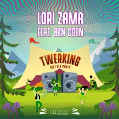 Twerking (feat. Ben Coen) [The Folk Party] Song Lyrics