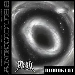Bloodklat - Single by ANKU album reviews, ratings, credits