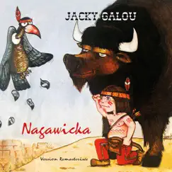 Nagawicka (Version Remasterisée) by Jacky Galou album reviews, ratings, credits