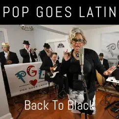 Back to Black - Single by Pop Goes Latin album reviews, ratings, credits