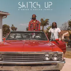 Switch Up - Single by D Smoke & Davion Farris album reviews, ratings, credits