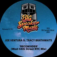 Reconsider (feat. Tracy Brathwaite) [West 54th Street NYC Mix] Song Lyrics