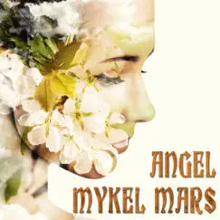 Angel - Single by Mykel Mars album reviews, ratings, credits