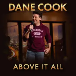 Above It All by Dane Cook album reviews, ratings, credits