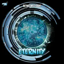 Eternity - Single by De'nie wel Rave album reviews, ratings, credits