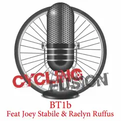 Bt1b (Live) [feat. Joey Stabile & Raelyn Ruffus] by Cycling Fusion album reviews, ratings, credits