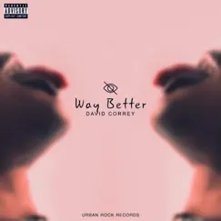 Way Better - Single by David Correy album reviews, ratings, credits