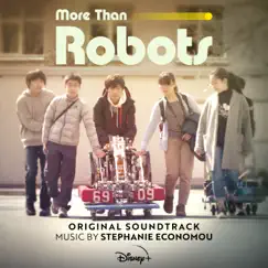 More Than Robots (Original Soundtrack) by Stephanie Economou album reviews, ratings, credits