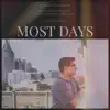 Most Days - Single album lyrics, reviews, download