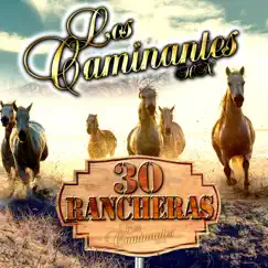 30 Rancheras by Los Caminantes album reviews, ratings, credits