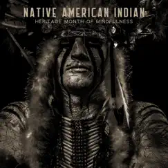 Native American Indian Heritage Month of Mindfulness: Native People Awareness (American Indian and Alaska Native Heritage Month) by Osin Wood & Native American Music Consort album reviews, ratings, credits