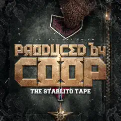 Produced By Coop: The Starlito Tape by Starlito album reviews, ratings, credits