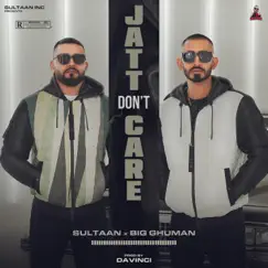 Jatt Don’t Care (feat. BIG Ghuman) Song Lyrics