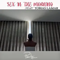 Sex In the Morning (feat. Tobias Lamar) - Single by Prentice album reviews, ratings, credits