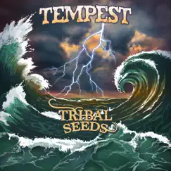 Tempest - Single by Tribal Seeds album reviews, ratings, credits