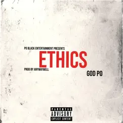 Ethics - Single by God Po album reviews, ratings, credits