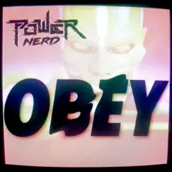 Obey - Single by Powernerd album reviews, ratings, credits