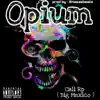 Opium - Single album lyrics, reviews, download