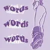 words - Single album lyrics, reviews, download