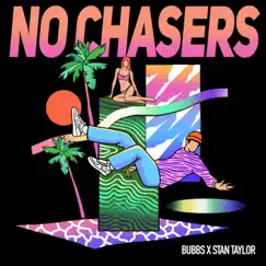 No Chasers - Single by Stan Taylor & Bubbs album reviews, ratings, credits