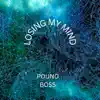 Losing My Mind - Single album lyrics, reviews, download