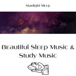 Beautiful Sleep Music & Study Music by Starlight Sleep, Sleepy Clouds & Sleepy Sine album reviews, ratings, credits