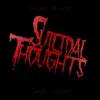 Suicidal Thoughts (feat. Chris Tyson) - Single album lyrics, reviews, download