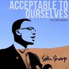 Acceptable to Ourselves (feat. Lionel Crawford) Song Lyrics