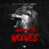 Dancin Wit the Wolves - Single (feat. Lazie Locz & BFD) - Single album lyrics, reviews, download