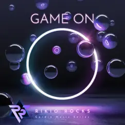 Game On - Single by RIKIO ROCKS album reviews, ratings, credits