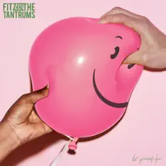 Let Yourself Free by Fitz and The Tantrums album reviews, ratings, credits