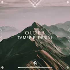 Older - Single by Tamer ElDerini & Cafe De Anatolia album reviews, ratings, credits