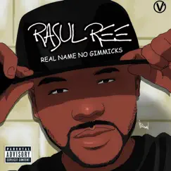 Real Name No Gimmicks - EP by Rasul Ree album reviews, ratings, credits