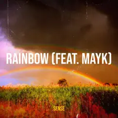 Rainbow - Single (feat. Mayk) - Single by Sense album reviews, ratings, credits