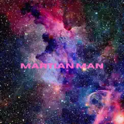 Martian Man Song Lyrics