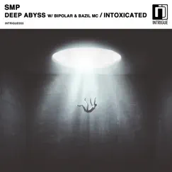 Deep Abyss / Intoxicated - Single by SMP, Bipolar & Bazil MC album reviews, ratings, credits