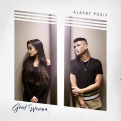 Good Woman - Single by Albert Posis album reviews, ratings, credits