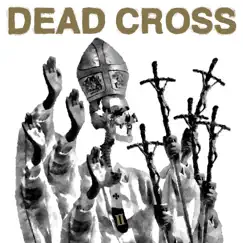 II by Dead Cross album reviews, ratings, credits