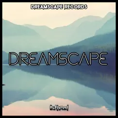 Dreamscape - Single by IbiAhmed album reviews, ratings, credits