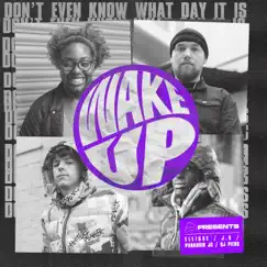Wake Up (feat. Ellisse, J.S & Paranoid JC) Song Lyrics