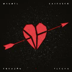 Corazón Y Flecha by Manuel Carrasco album reviews, ratings, credits