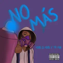 No Más - Single by Maya La Maya & TR Sun album reviews, ratings, credits