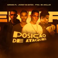 Posição de Ataque (Remix) - Single by Adriano pl, Jhonny Na Batida, PTKA & MC AVELLAR album reviews, ratings, credits