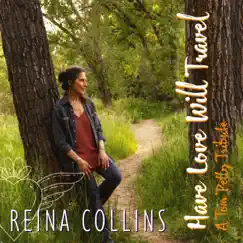 Have Love Will Travel: A Tom Petty Tribute by Reina Collins album reviews, ratings, credits