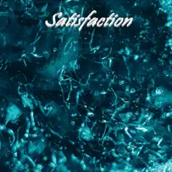 Satisfaction - Single by Yung Smokey album reviews, ratings, credits