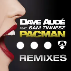 Pacman Remixes (feat. Sam Tinnesz) by Dave Audé album reviews, ratings, credits